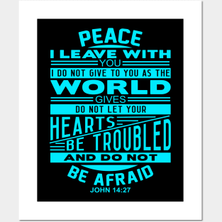 Peace I Leave With You John 14:27 Posters and Art